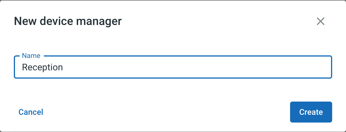 New device manager dialogue with the single Name field